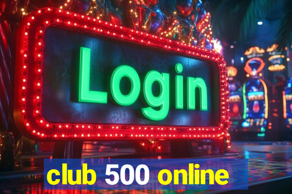 club 500 online